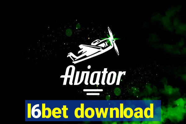 l6bet download